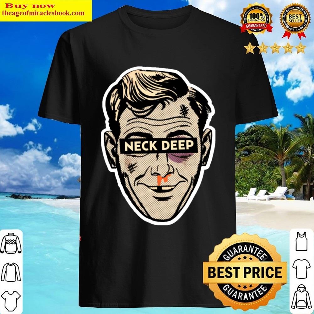 Nek Deep Head Shirt