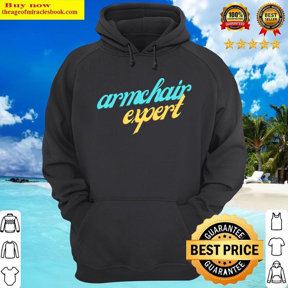 Alternative view of Armchair Expert Shirt