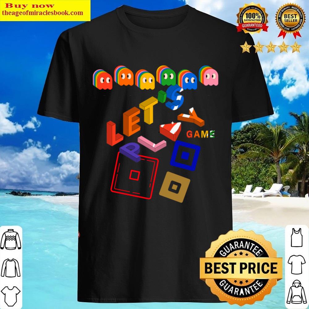 Let39s Play Game Shirt