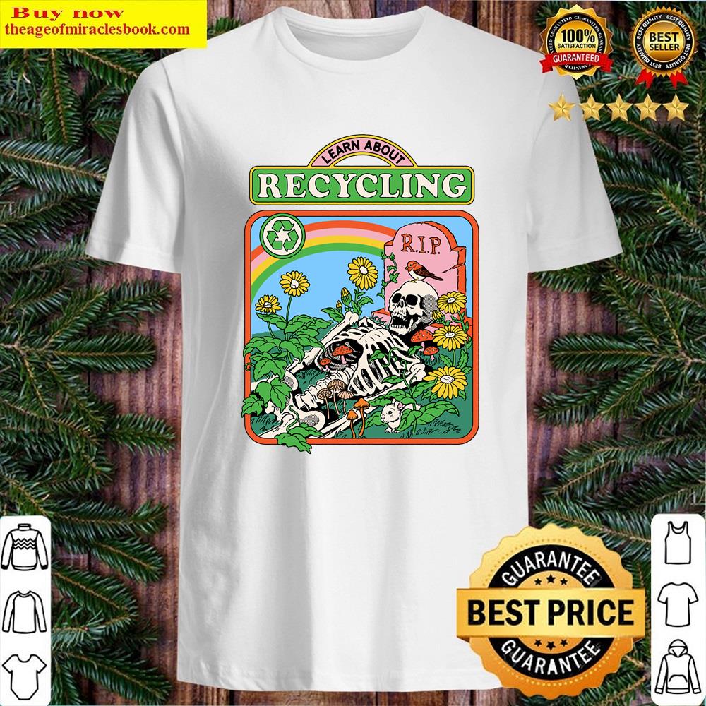 Learn About Recycling Shirt