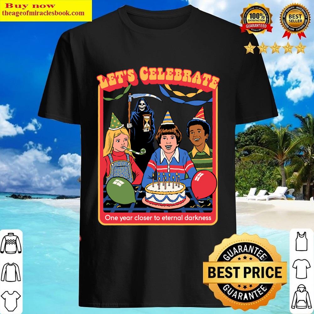 One Year Closer Shirt