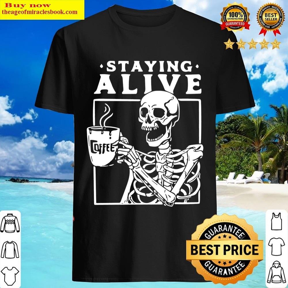 Coffee Addict Skeleton Shirt