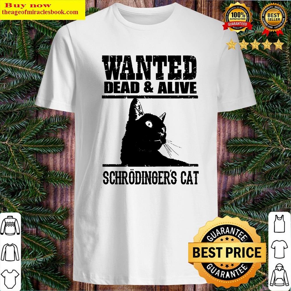 Schrodinger’s Cat Shirt