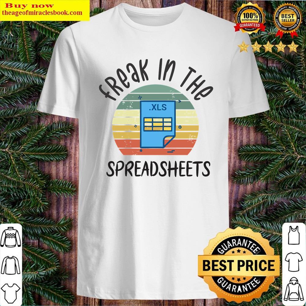 Freak In The Spreadsheets Shirt