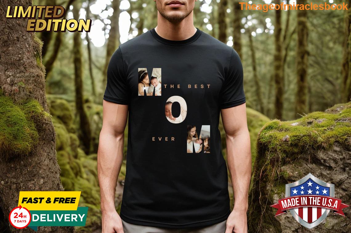 Appealing Mom The Best Evers Collection T-shirt