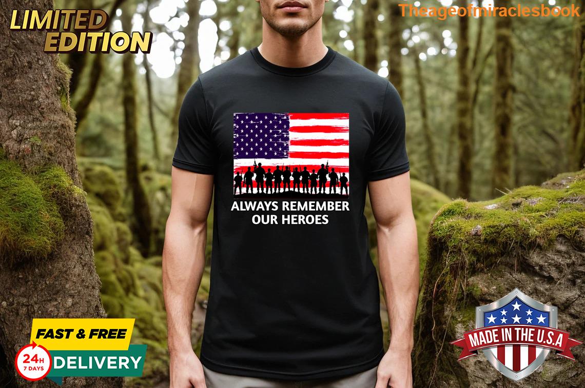 Appealing Memorial Day Remember Our Heroes On sale T-shirt