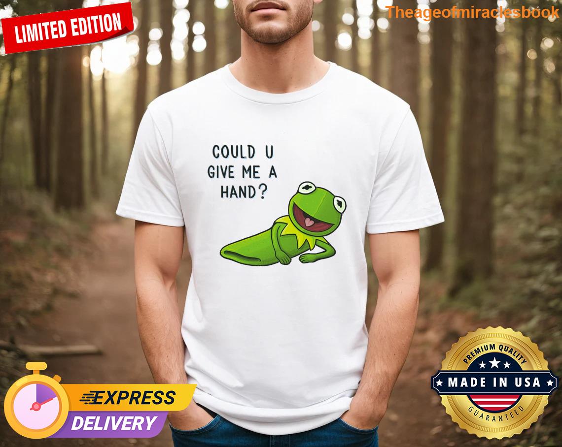 I Need A Hand T-shirt