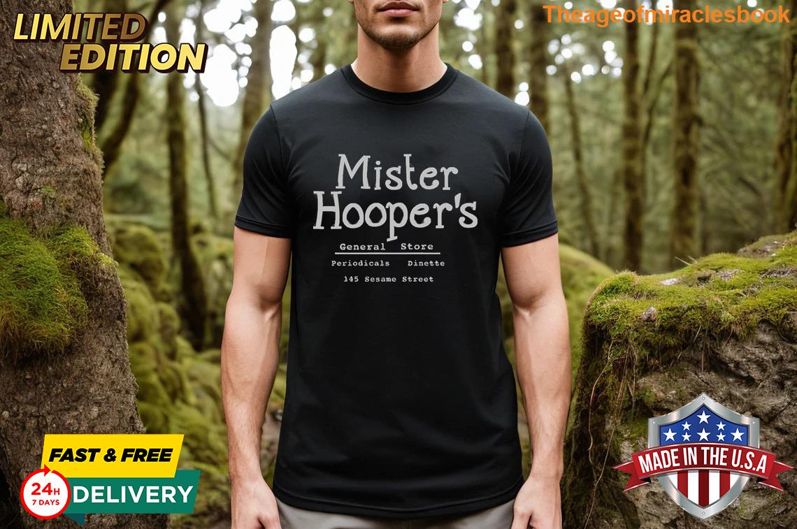 Mister Hooper’s General Store T-shirt