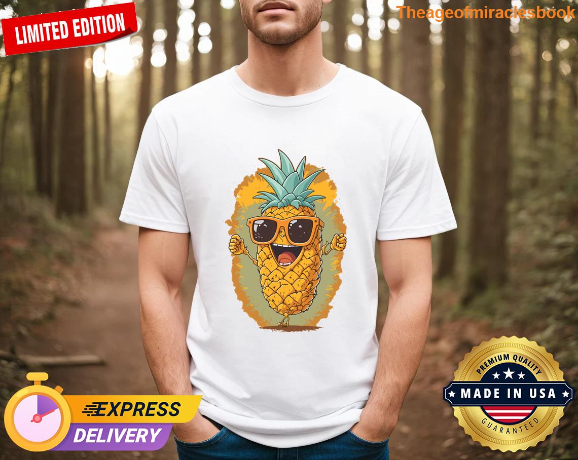 Cute Funny Pineapple T-shirt Cute Funny Pineapple T-shirt