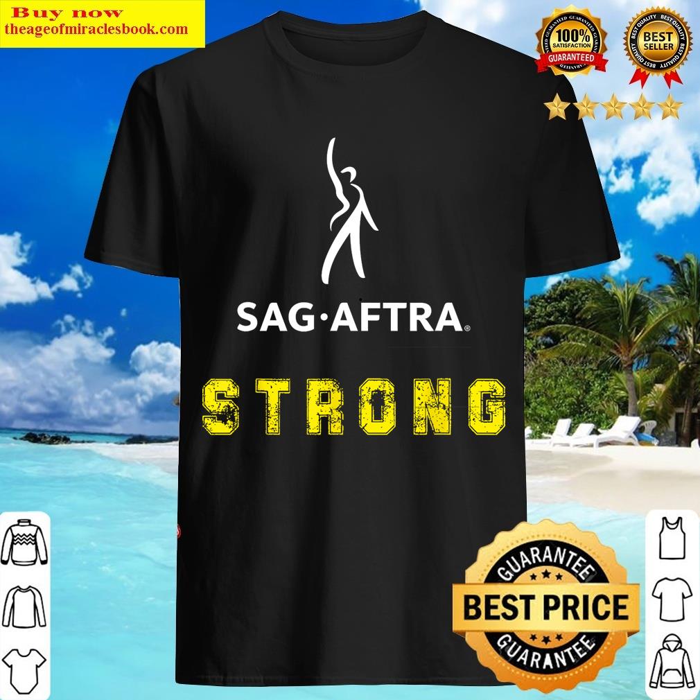 Sag Aftra Strong T-shirt