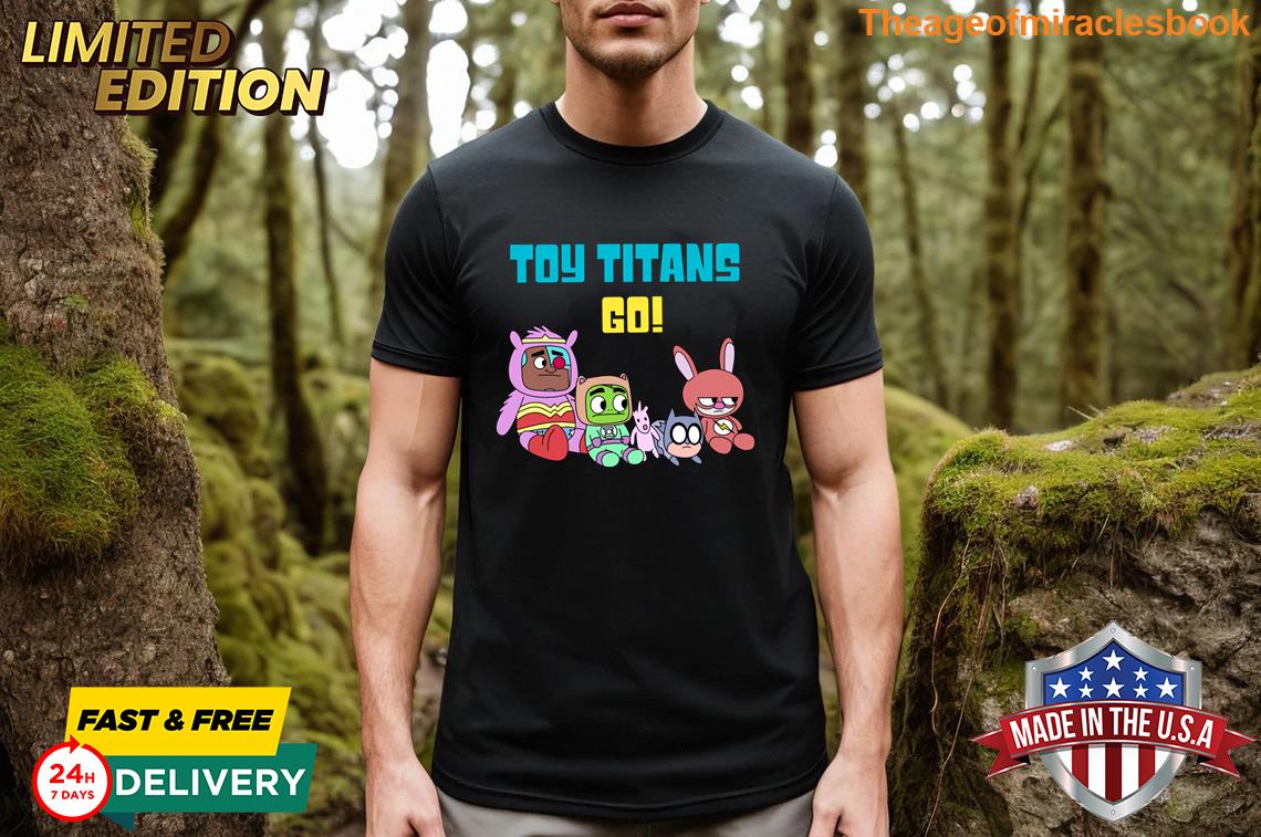 Toy Titans Go! T-shirt