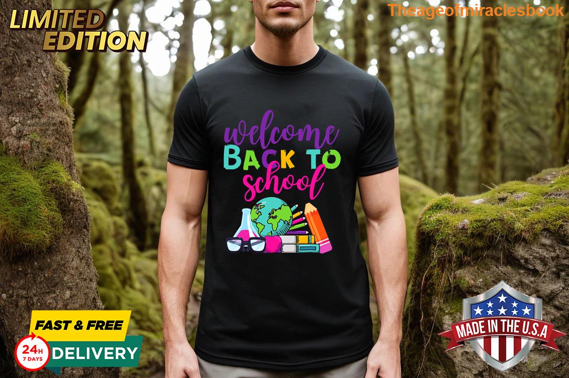 Welcome Back To School T-shirt