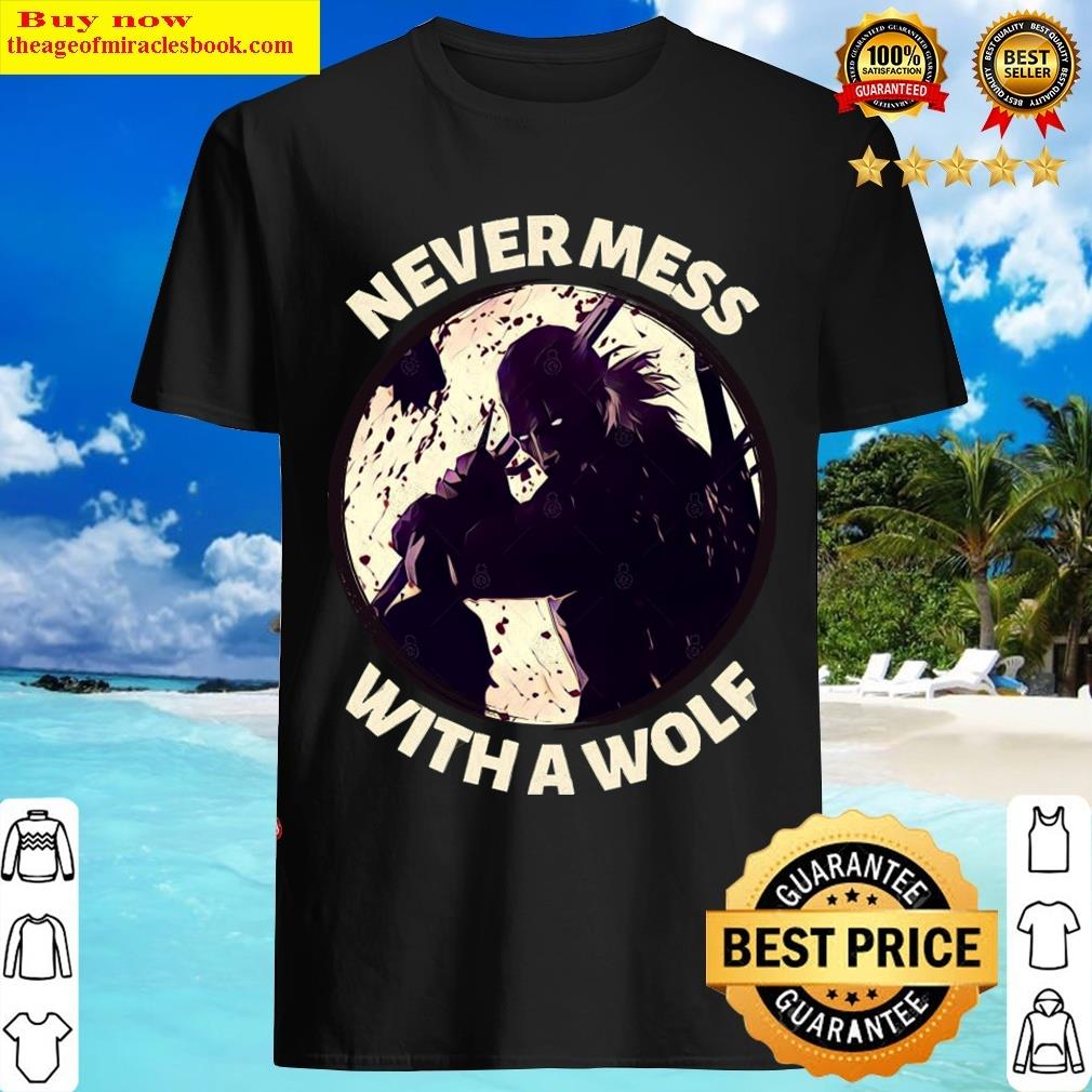 Never Mess With A Wolf Fantasy T-shirt