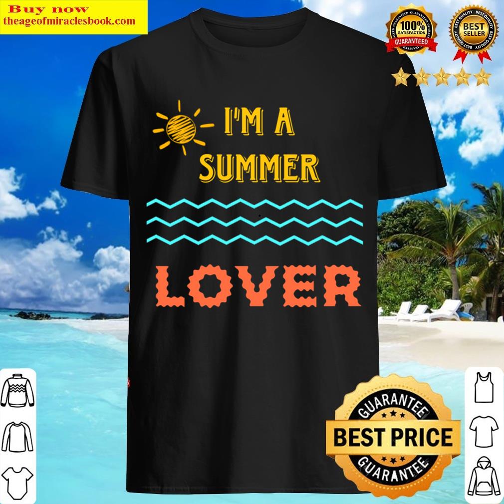 I’m A Summer Lover T-shirt