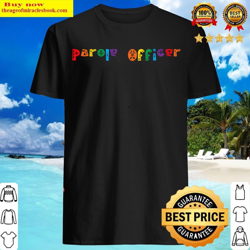 Parole Officer T-shirt