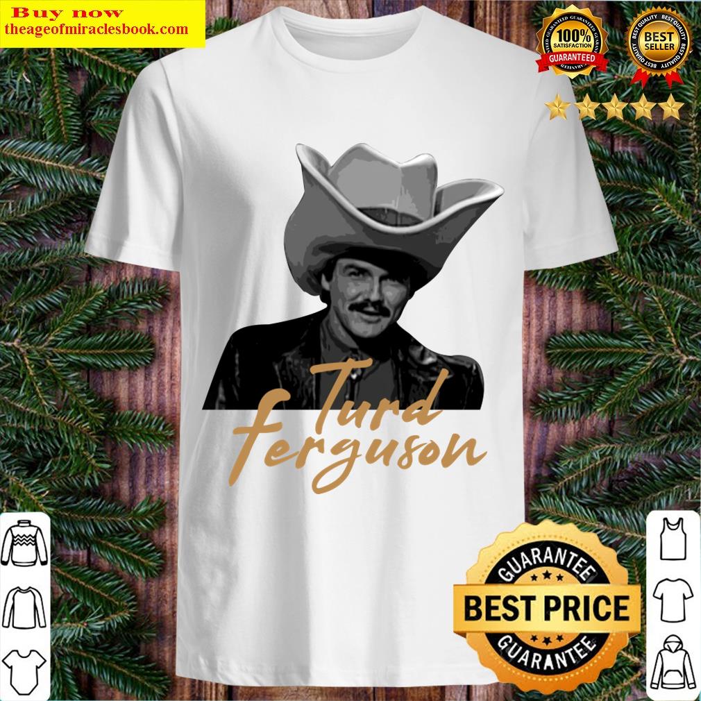 Turd Ferguson Portrait T-shirt