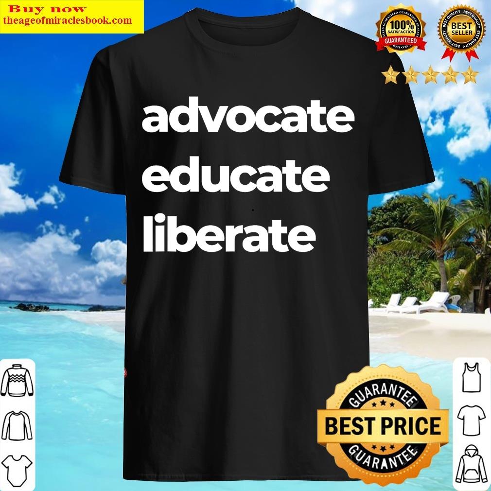 Advocate Educate + Liberate Pocusa Graphic T-shirt