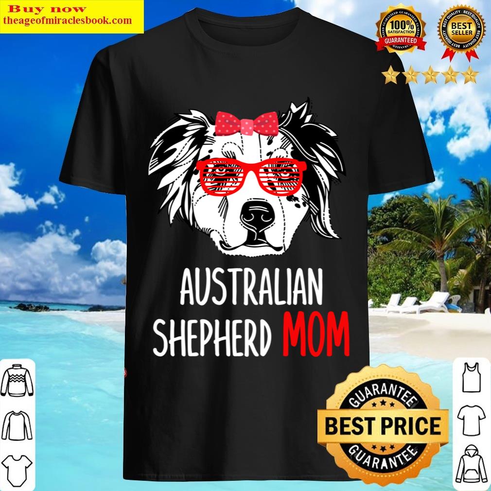 Australian Shepherd Mom T-shirt