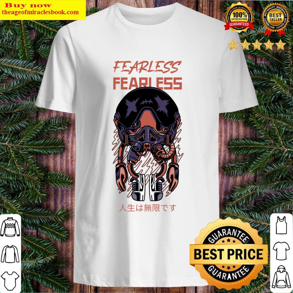 Fearless In Space T-shirt