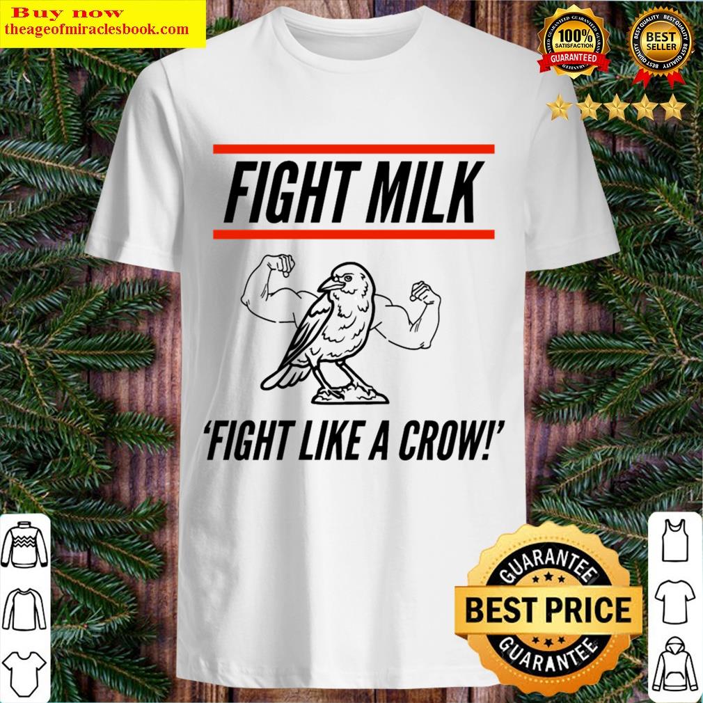 Fight Milk T-shirt