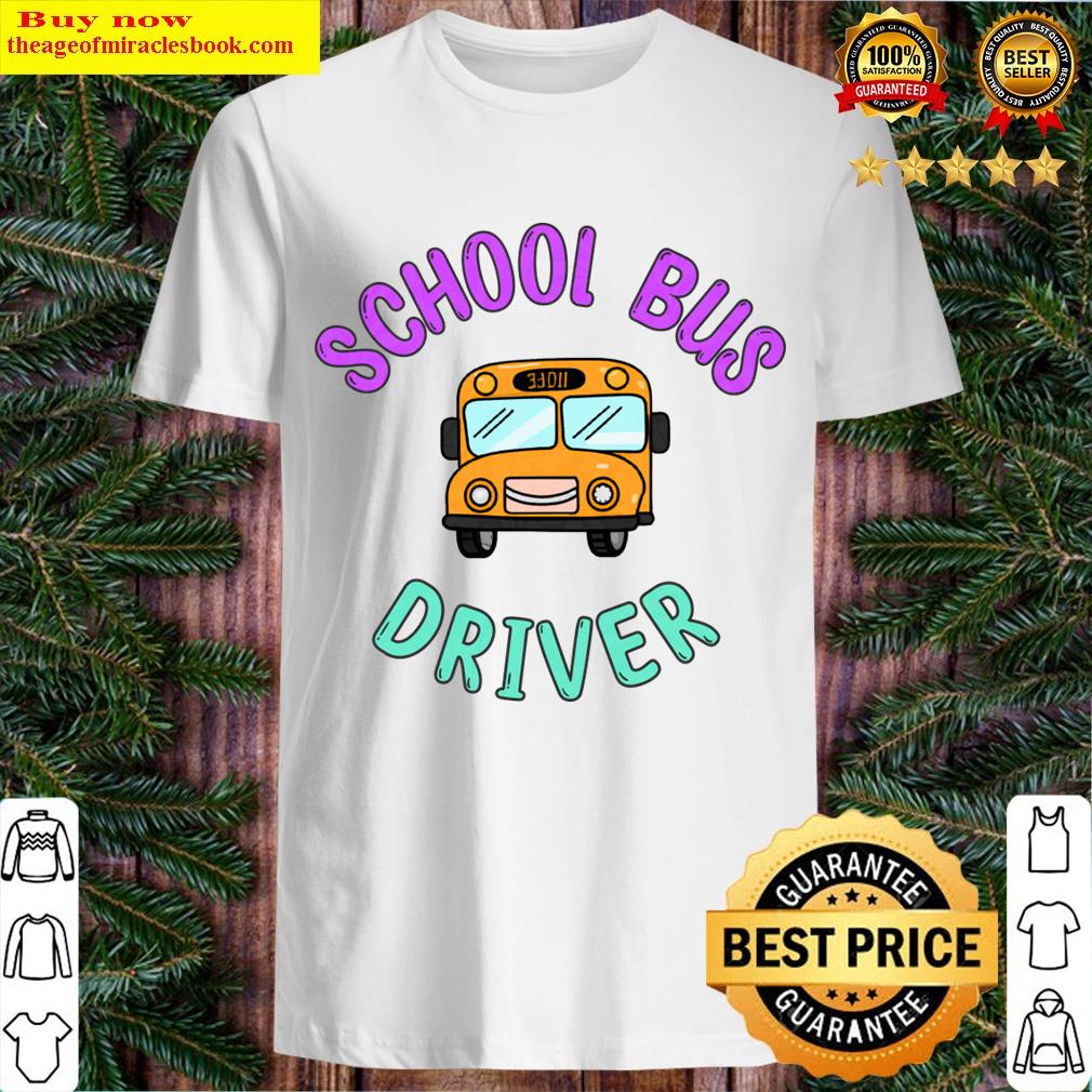 School Bus Driver T-shirt