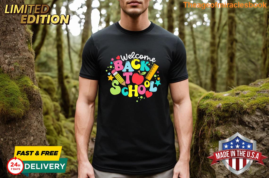 Cute Welcome Back To School Class Teaching Student Education T-shirt