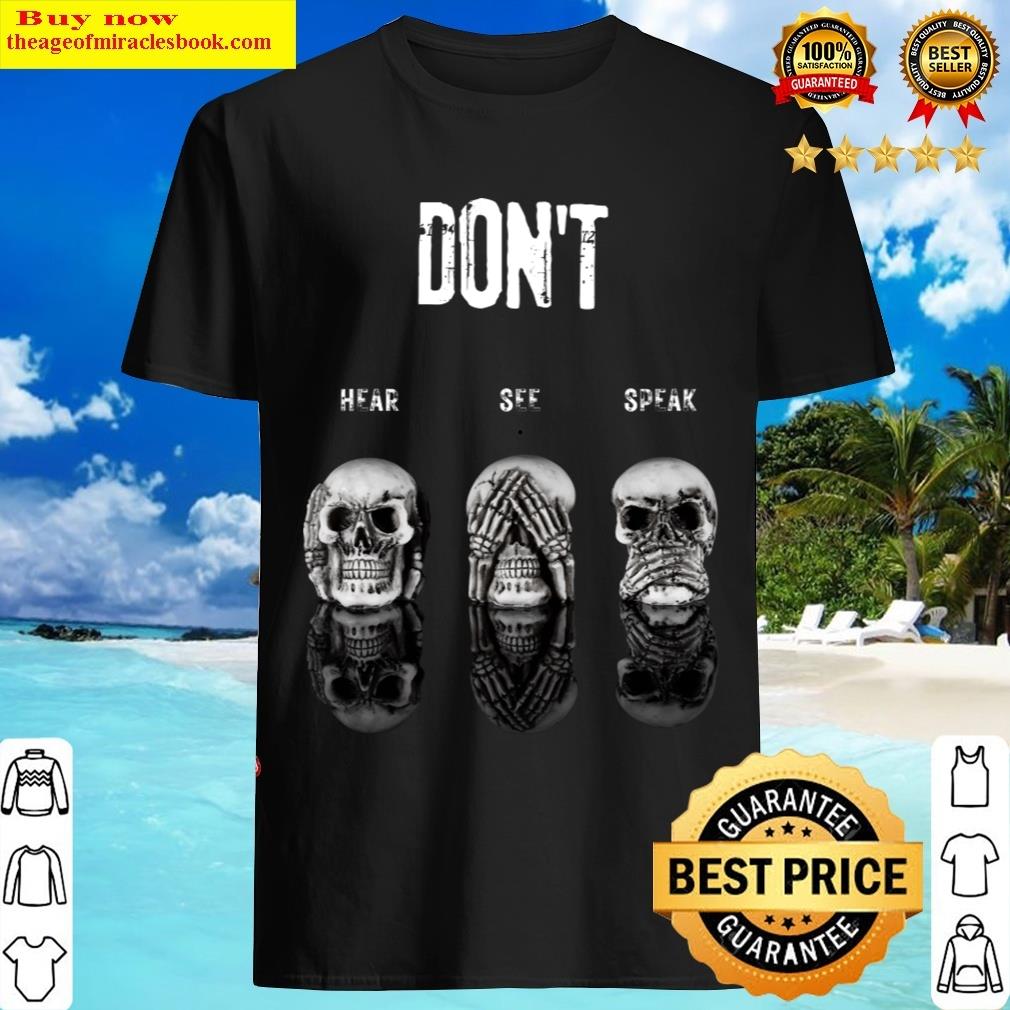 Dont Hear See Speak T-shirt