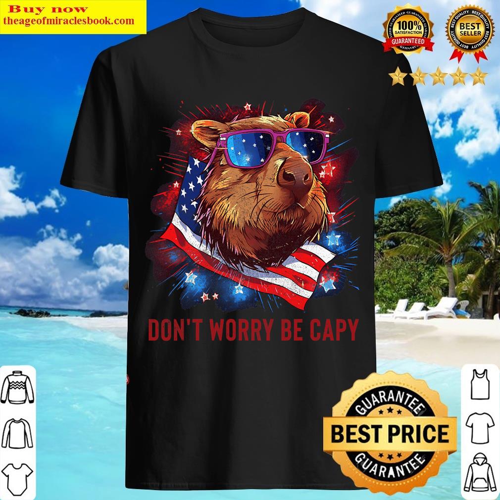 Dont Worry Be Capy Capybara T-shirt