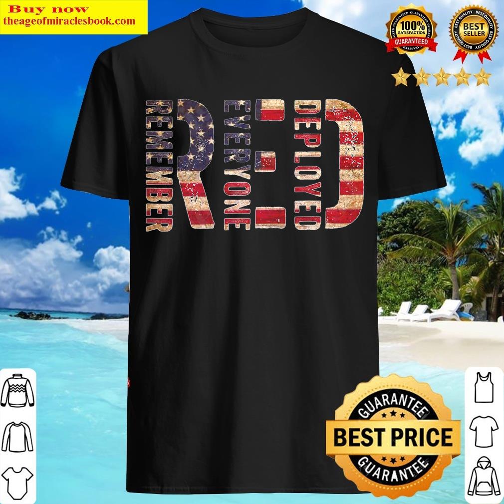 Red Fridays Remember Everyone Deployed American Flag T-shirt