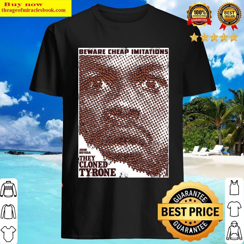 They Cloned Tyrone T-shirt