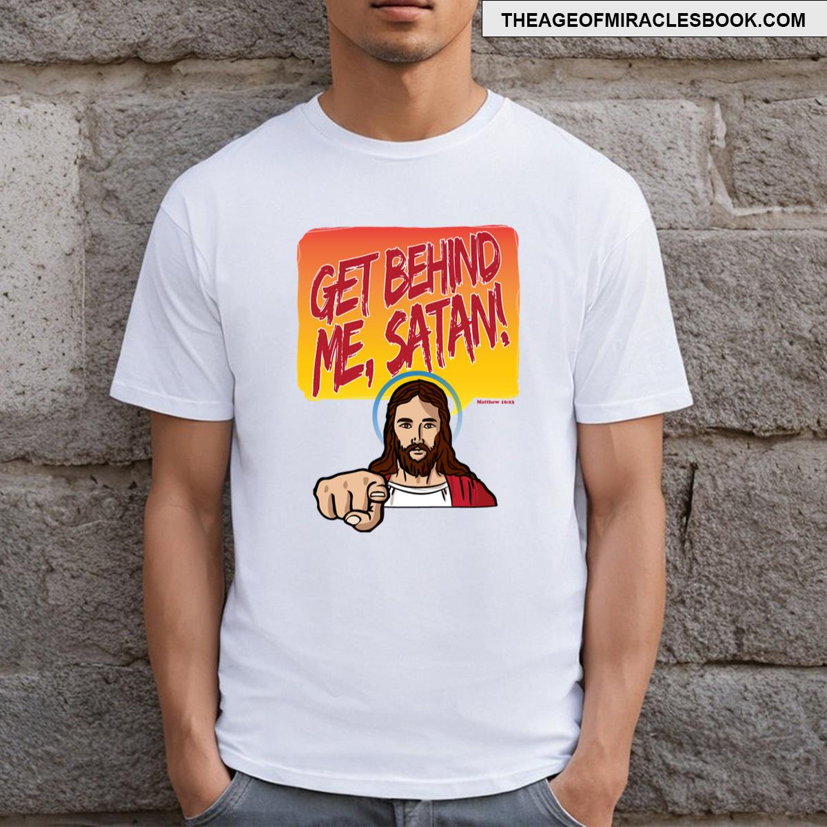Get Behind Me Satan! Matthew 1623 Essential T-shirt