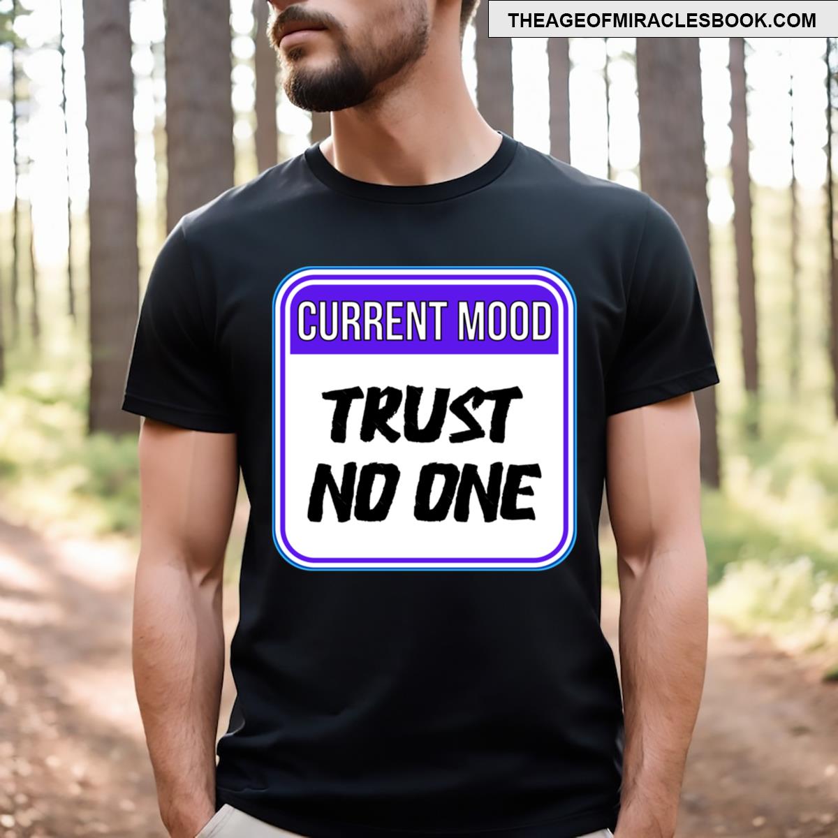 Current Mood Trust No One Funny Warning Signs T-shirt