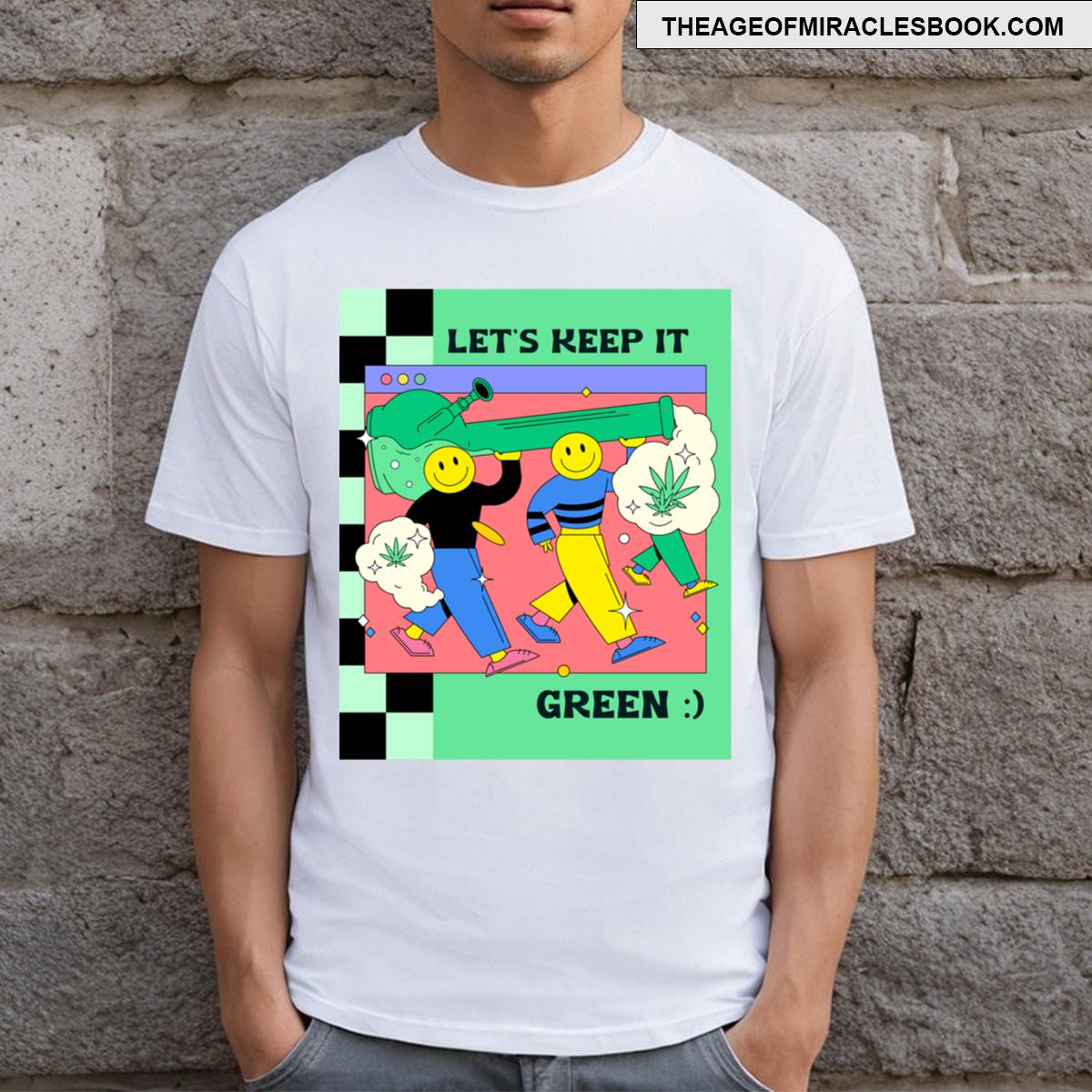 Let’s Keep It Green Weed Smiley T-shirt