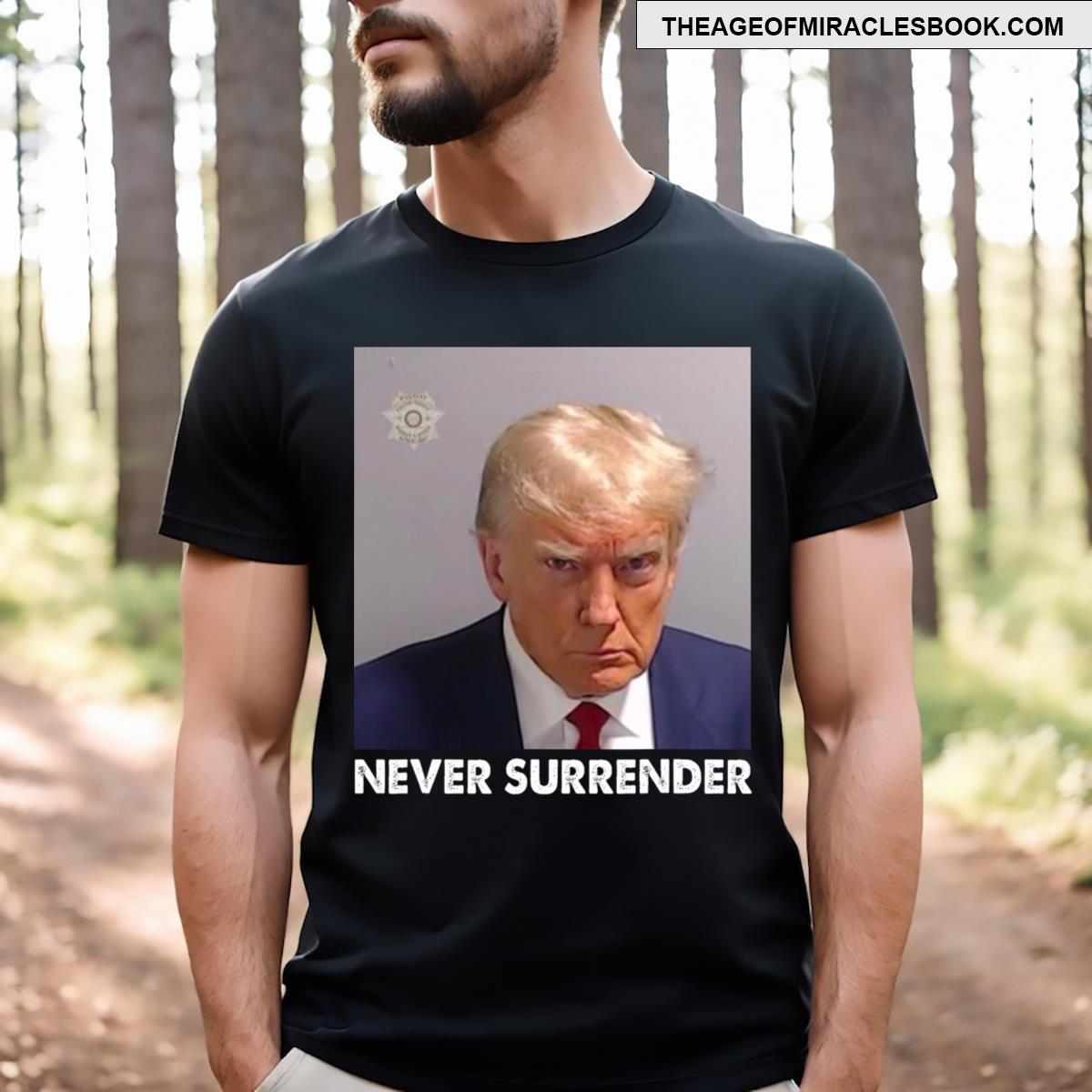 Never Surrender Pro Trump T-shirt