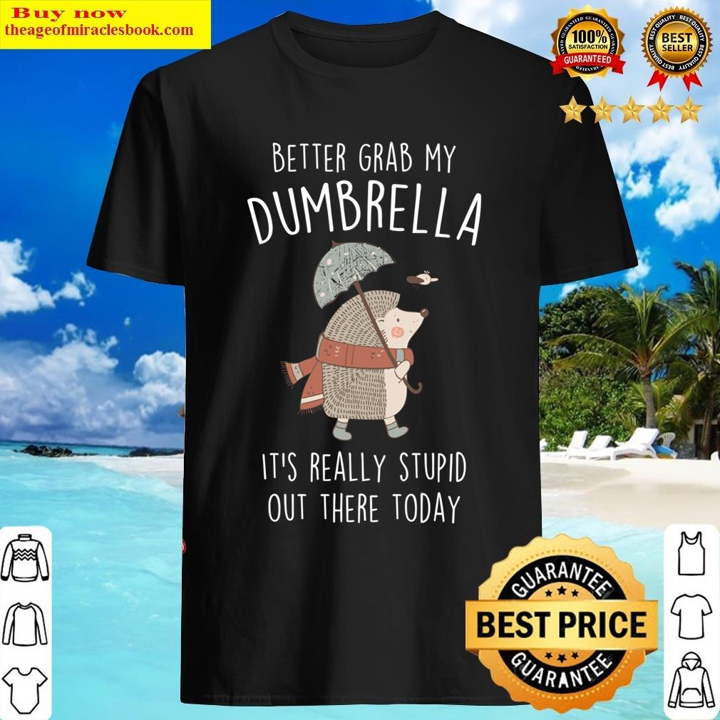 Funny Hedgehog Umbrella T-shirt