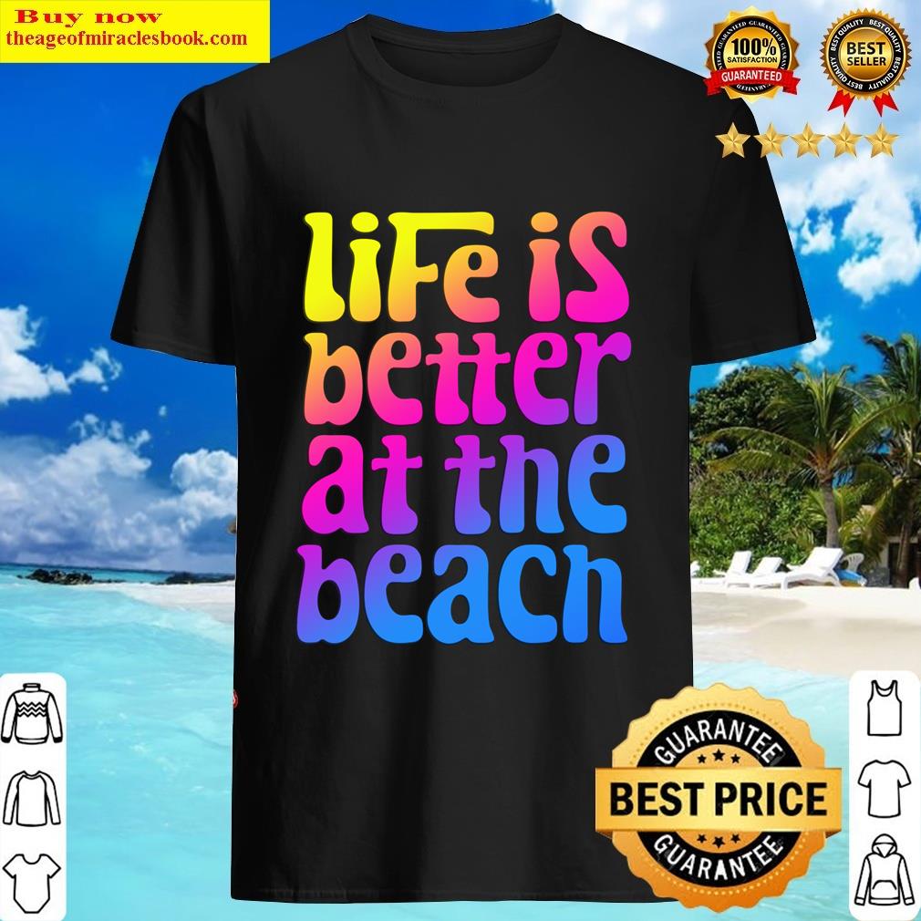 Life Is Better At The Beach Essential T-shirt