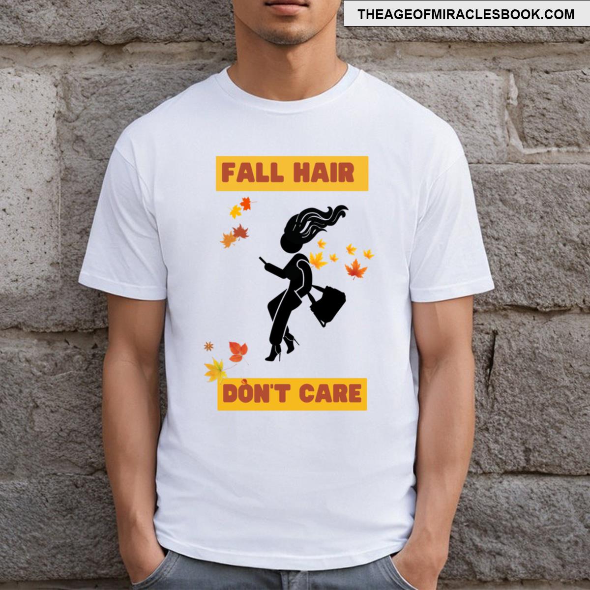 Fall Hair Don’t Care T-shirt