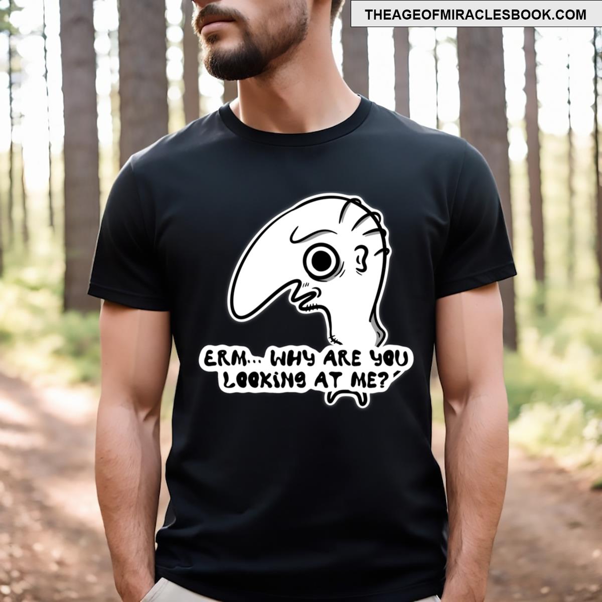 Long Nosed Creature Asking You A Question T-shirt