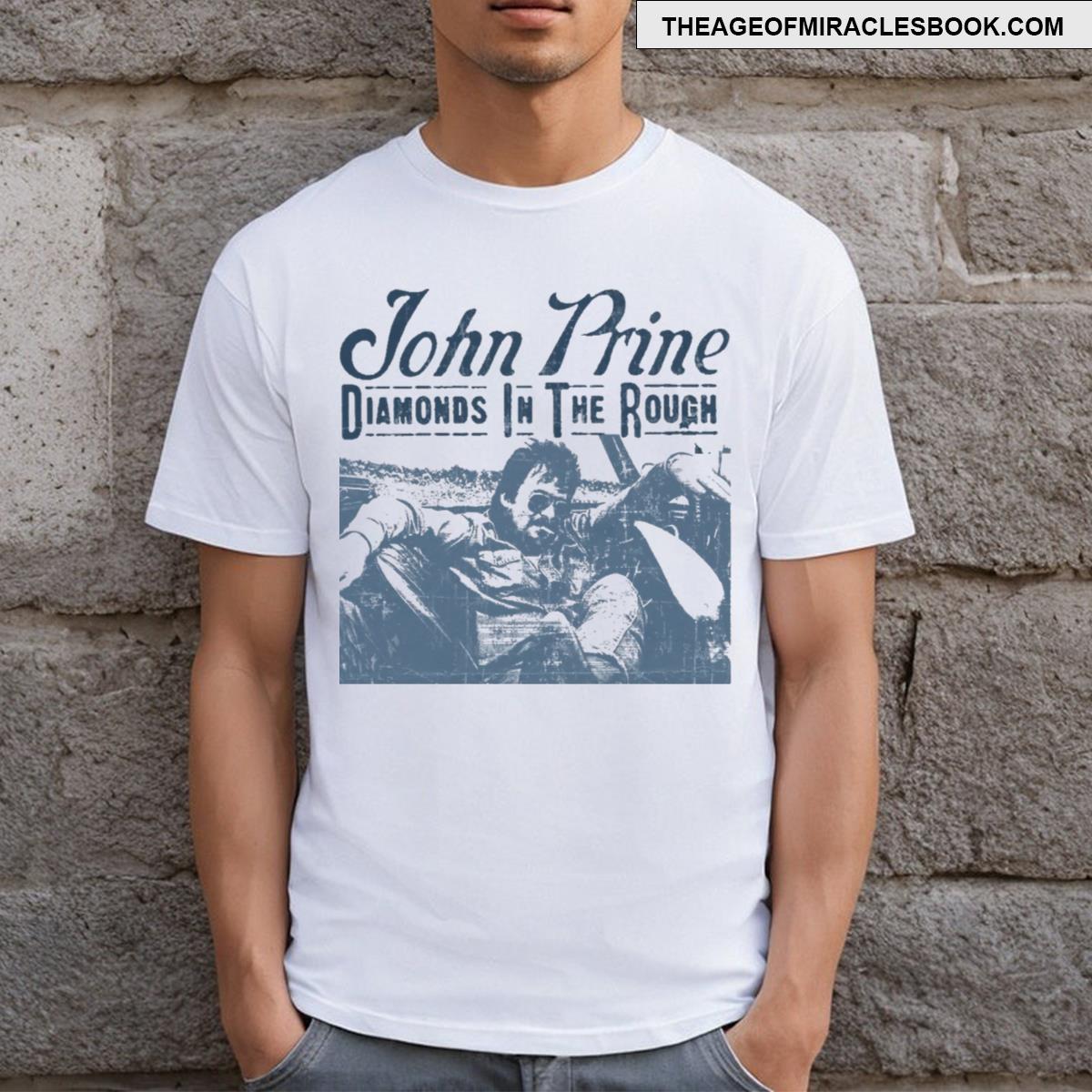 John Prine Diamonds In The Rough T-shirt