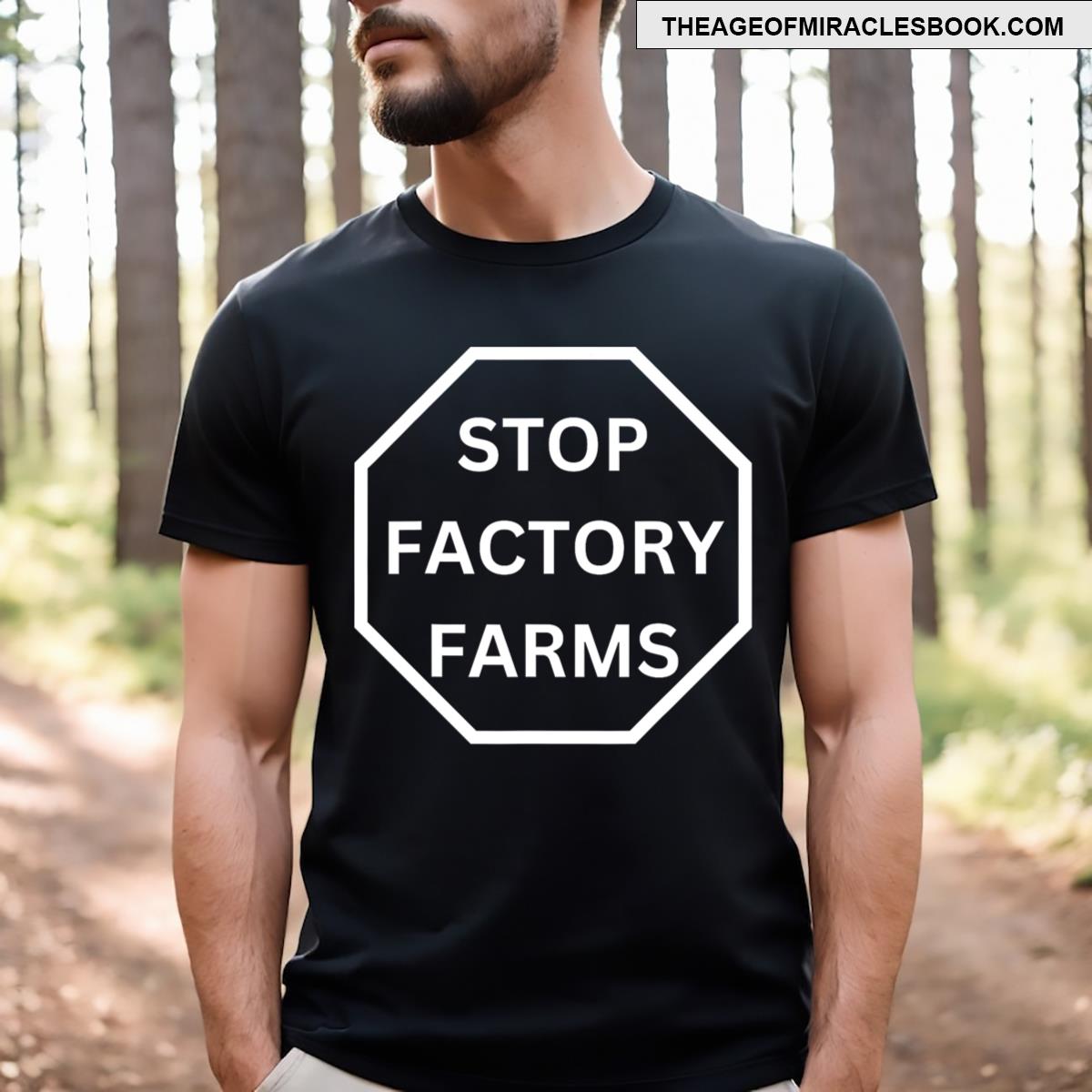 Stop Factory Farms T-shirt