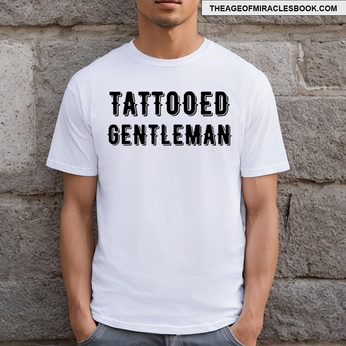 Tattooed Gentleman T-shirt