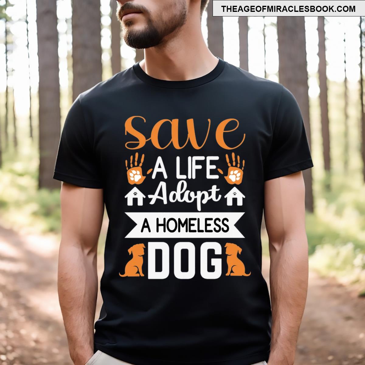 Adopt A Dog Save A Life T-shirt