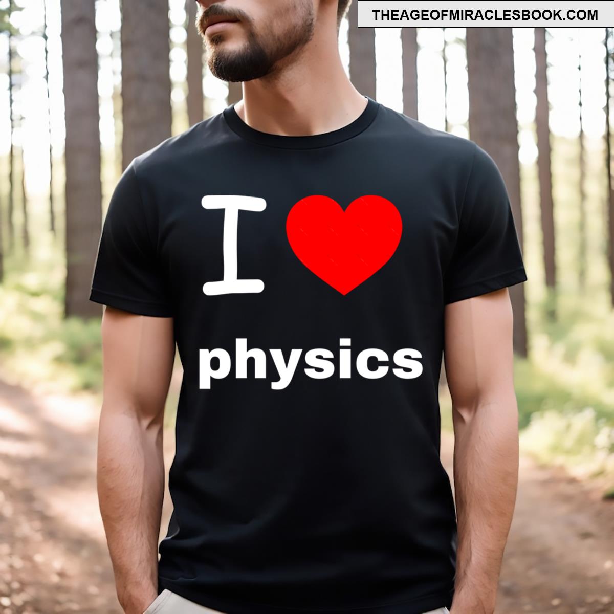Always Physics I Love Physics T-shirt