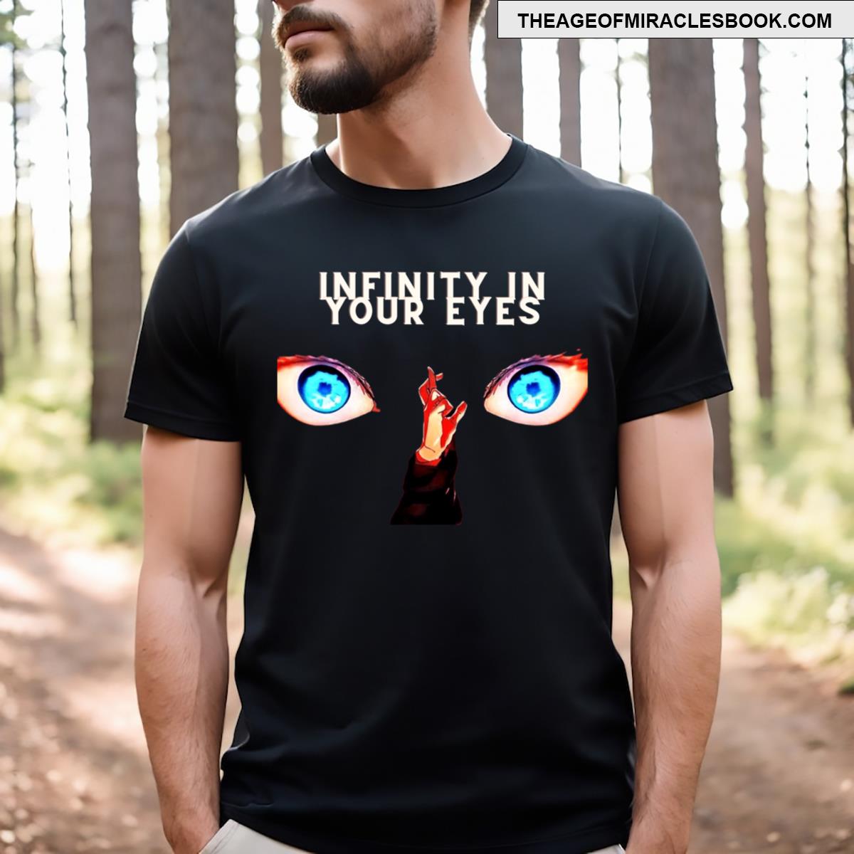 Gojo Infinity In Your Eyes T-shirt