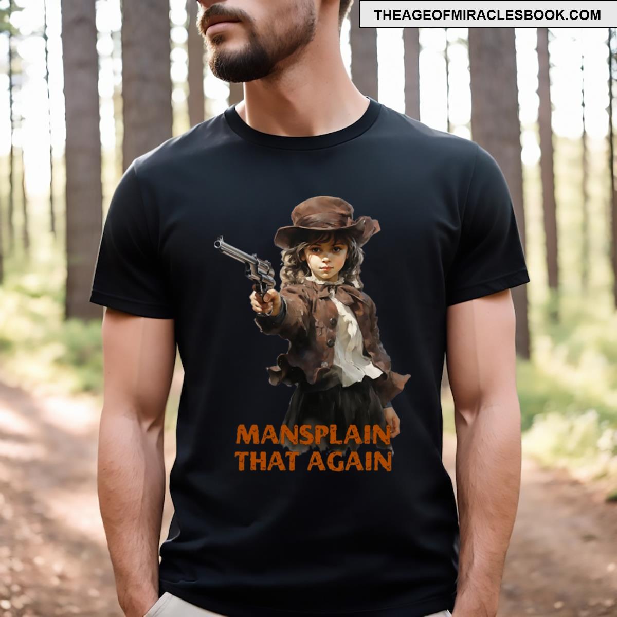 Mansplain That Again Feminism T-shirt