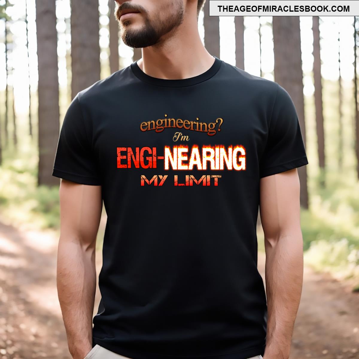 Engineering I’m Enginearing My Limit Engineer Pun T-shirt