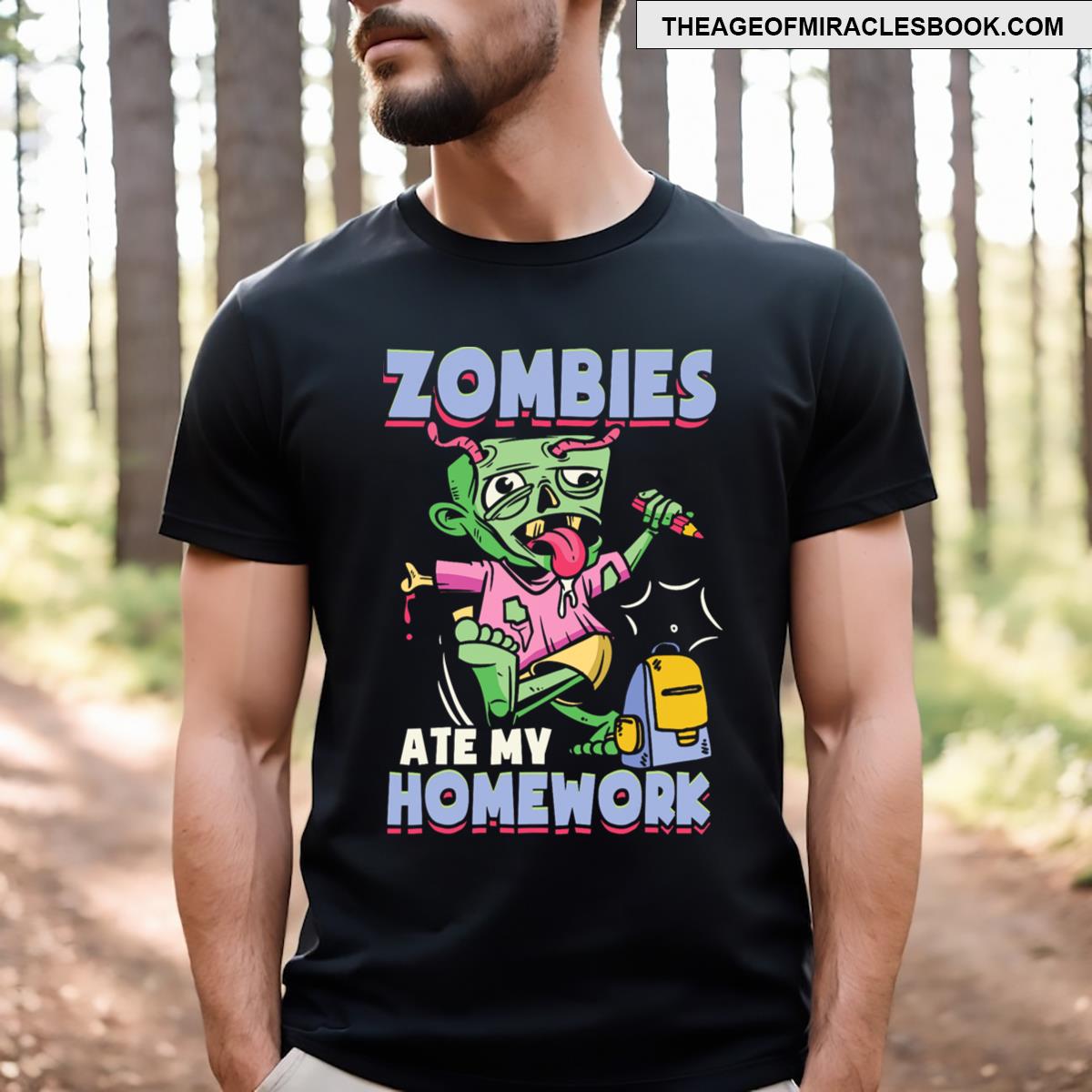 Zombies Ate My Homework T-shirt