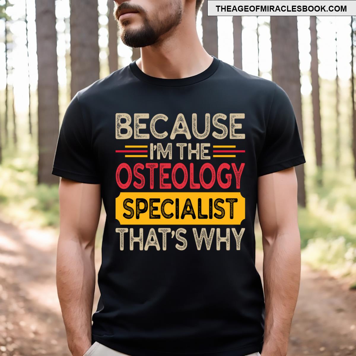 Osteologist Funny T-shirt