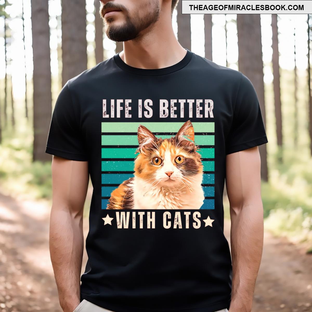 Life Is Better With Cats T-shirt