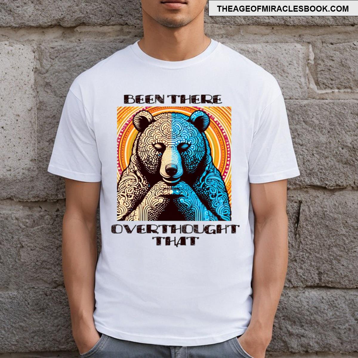 Been There Overthought That 1 Darktext T-shirt